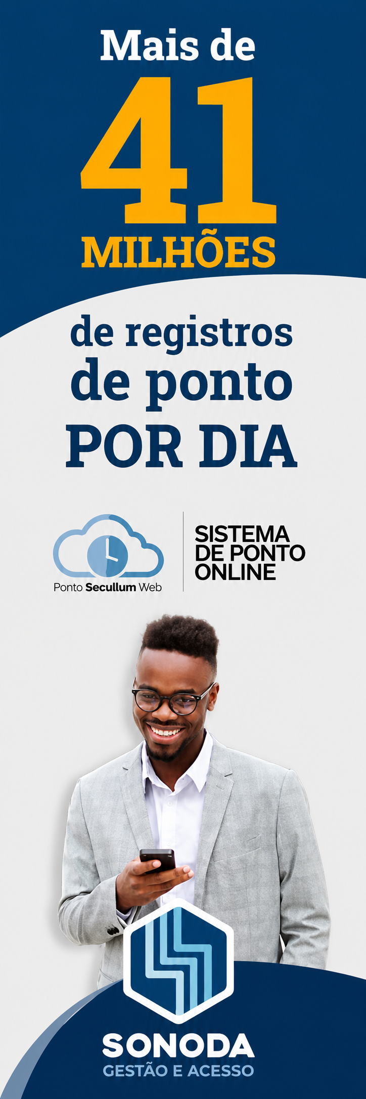 Mais de 41 milhões de registros de ponto por dia - Sonoda Gestão e Acesso